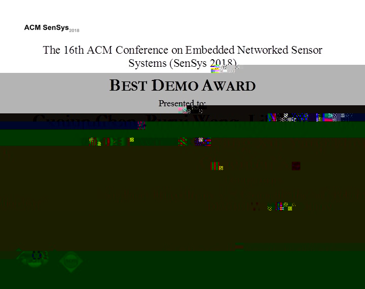 20181117高能效計算與應用中心許辰人研究員課題組獲嵌入式網絡傳感器系統國際會議最佳演示系統獎01.jpg 20181117高能效計算與應用中心許辰人研究員課題組獲嵌入式網絡傳感器系統國際會議最佳演示系統獎01.jpg